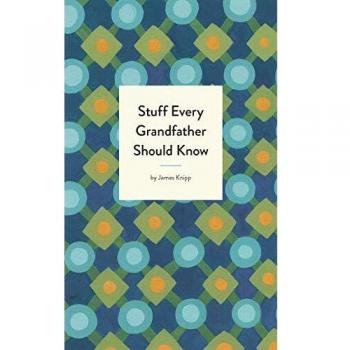 Livro Stuff Every Grandfather Should Know