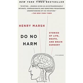 Do No Harm: Stories of Life, Death, and Brain Surgery
