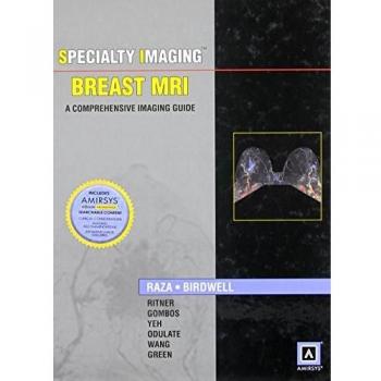 Specialty Imaging: Breast MRI: A Comprehensive Imaging Guide