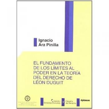 El Fundamento de los Límites al poder en la teoría del derecho de León Duguit