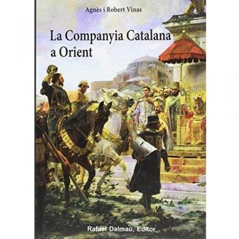 La Companyia Catalana a Orient - Agnès I Robert Vinas