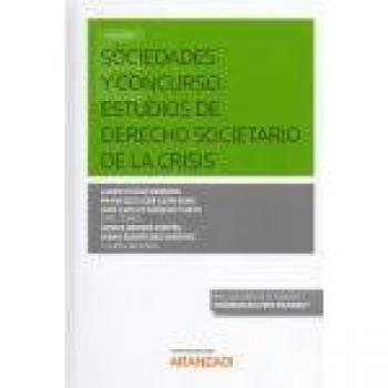 Sociedades y Concurso. Estudios de Derecho societario de la crisis