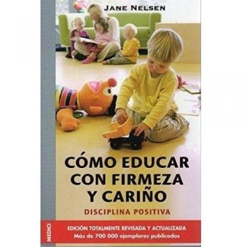 Cómo educar con firmeza y cariño