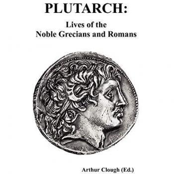 Plutarch's Complete and Unabridged Lives of Noble Greeks and Romans
