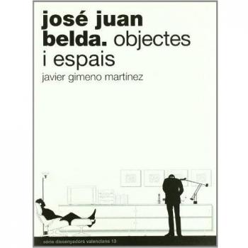 José Juan Belda: Objectes i espais: 13