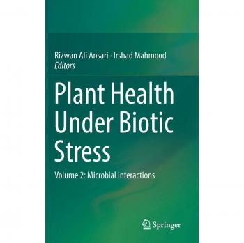 Plant Health Under Biotic Stress: Volume 2: Microbial Interactions