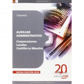 Auxiliar Administrativo Corporaciones Locales Castilla-La Mancha. Temario