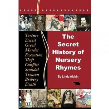 The Secret History of Nursery Rhymes