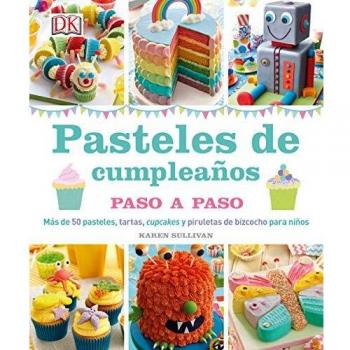 Pasteles de cumpleaños paso a paso
