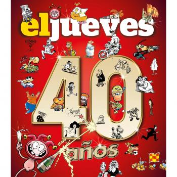 El Jueves. 40 años - Jordi Riera Pujal