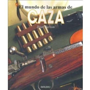 El Mundo de Las Armas de Caza