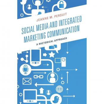 Social Media & Integrated Marketing Communication: A Rhetorical Perspective