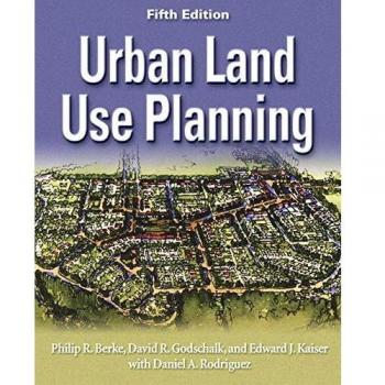Urban Land Use Planning, Fifth Edition