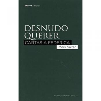 Desnudo querer: Cartas a Federica