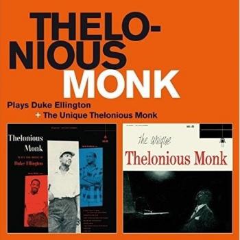 Plays Duke Ellington + The Unique Thelonious M.