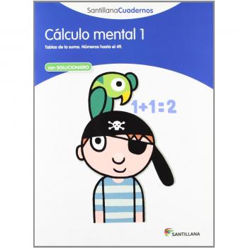 CALCULO MENTAL 1 SANTILLANA CUADERNOS - 9788468012377