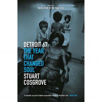 Detroit 67 The Year That Changed Soul