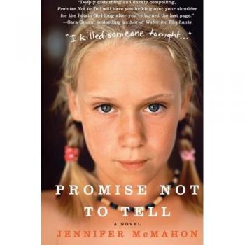 Promise Not to Tell: A Novel by Jennifer McMahon - Psychological Thriller with Suspenseful Elements