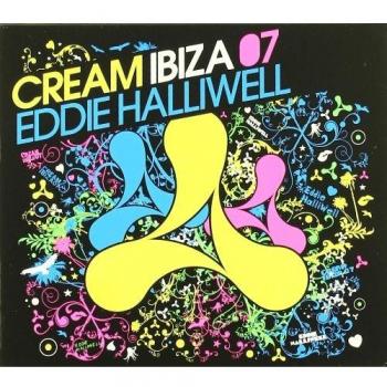 Cream Ibiza 07 Eddie Halliwell