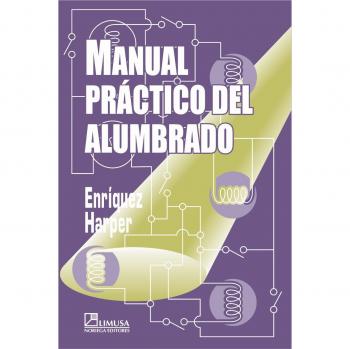 Manual Practico Del Alumbrado/ Practical Manual of Lighting