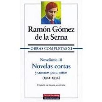 Novelismo III: Obras completas. Vol.XI: 3