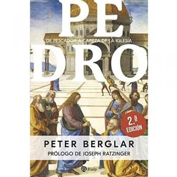 Pedro: De pescador a cabeza de la Iglesia (Historia y Biografías