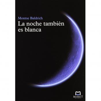 La Noche También Es Blanca