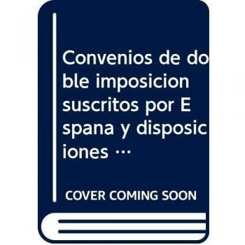 Convenios de doble imposición suscritos por España y disposiciones reglamentarias 2006. Edición bolsillo