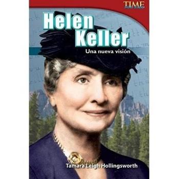 Helen Keller: Una Nueva Vision