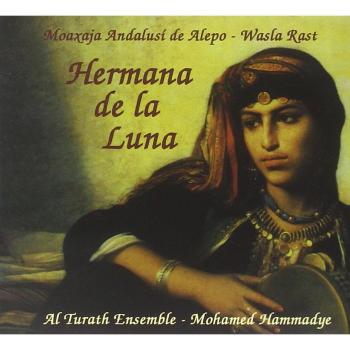 CD Hermana de la Luna - Moaxaja Andaluza de Alepo y Paniagua