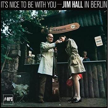 It's Nice To Be With You - Jim Hall In Berlin (LP) [Vinilo