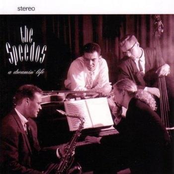 Speedos - Dreamin' Life (CD)