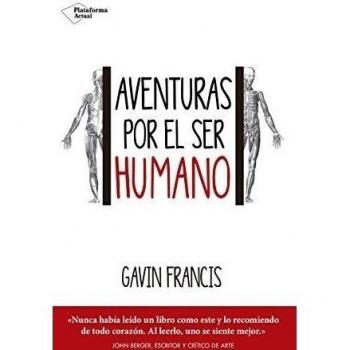 Aventuras por el ser humano - FRANCIS, GAVIN