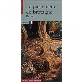 Libro Le Parlement de Bretagne: Rennes - Autor: Bohuon, P y Dominique Irvoas-Dantec