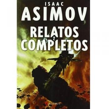 Relatos completos 2Asimov