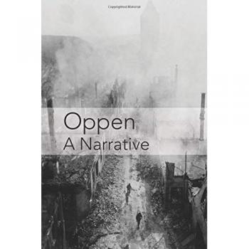 Oppen: Una Narrativa - Edición Revisada y Actualizada
