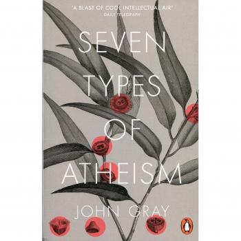 Siete Tipos de Ateísmo - Libro de John Gray en Formato Tapa Blanda