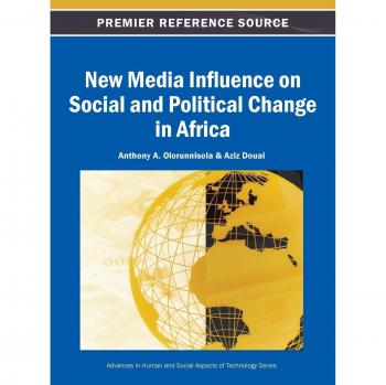 Influencia de Nuevos Medios en el Cambio Social y Político en África (Avances en Aspectos Humanos y Sociales de la Tecnología) - Tapa Dura