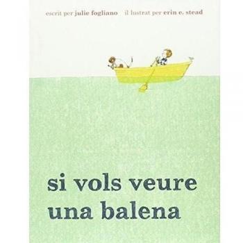 Si vols veure una balena - Julie Fogliano