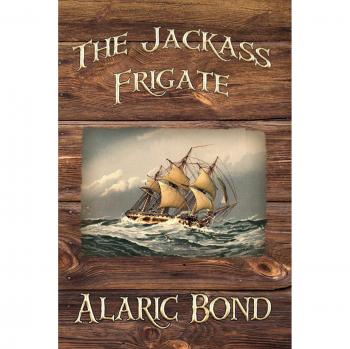 The Jackass Frigate