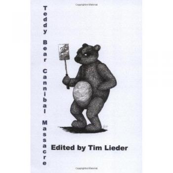 Teddy Bear Cannibal Massacre: A Gruesome Horror Novel