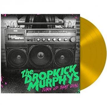Álbum en Vinilo de 12 - Dropkick Murphys - Turn Up That Dial (Vinilo Dorado)