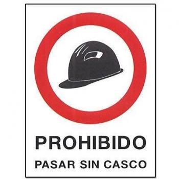 Cartel PVC 40x30 Prohibido Pasar Sin Casco 232