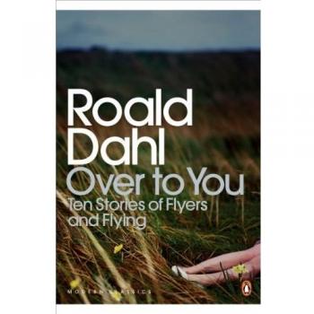Sobre Ti: Diez Historias de Voladores y Vuelo - Roald Dahl (Clásicos Modernos Penguin)