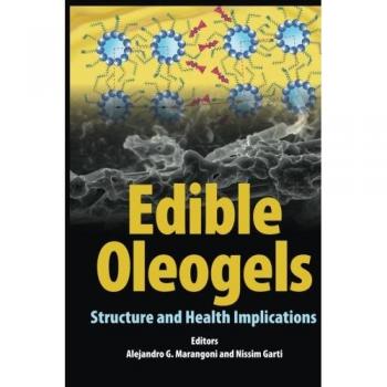 Edible Oleogels: Structure and Health Implications
