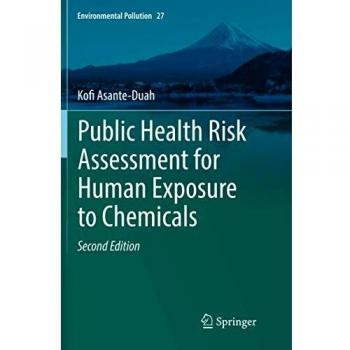 Public Health Risk Assessment: Human Chemical Exposure Analysis (Paperback)