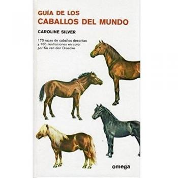 GUIA DE LOS CABALLOS DEL MUNDO
