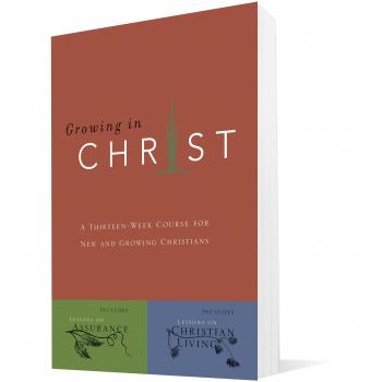 Growing in Christ: 13-Week Course for New and Growing Christians by The Navigators