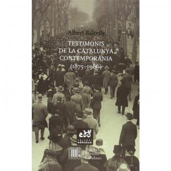 Testimonis de la Catalunya contemporània - Albert Balcells