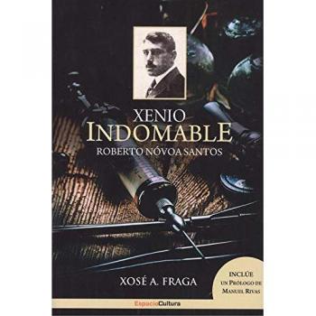 Xenio indomable. Roberto Novoa Santos